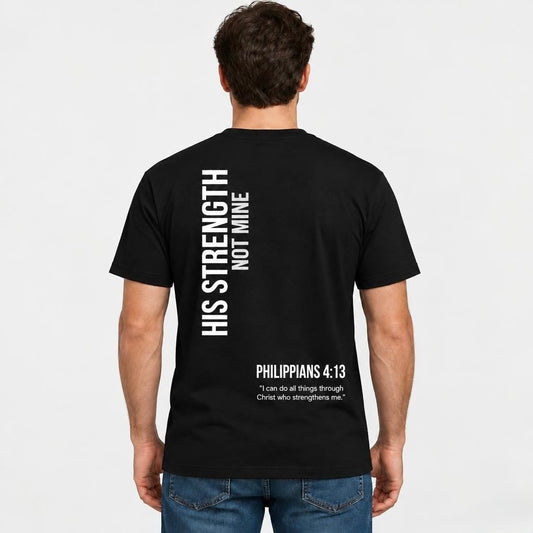 Unisex Jersey Short Sleeve Tee w/ His Strength Not Mine